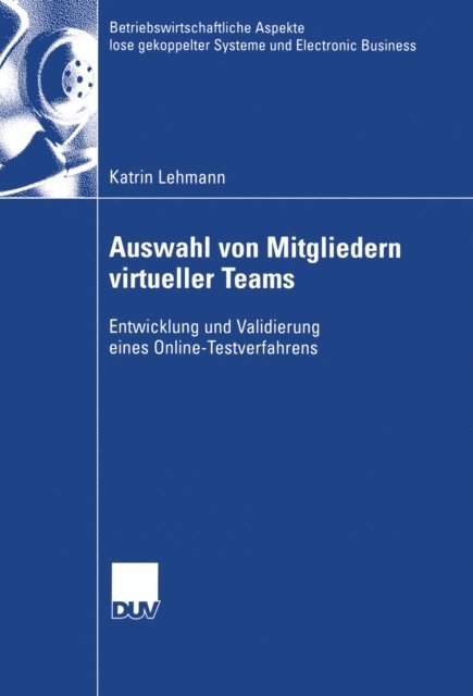 Katrin Lehmann - Auswahl von Mitgliedern virtueller Teams, E-bok