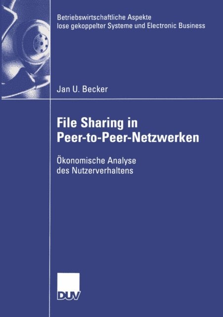 Jan Becker - File Sharing in Peer-to-Peer-Netzwerken, E-bok