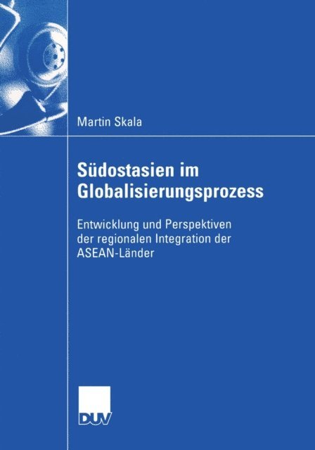 Martin Skala - Südostasien im Globalisierungsprozess, E-bok