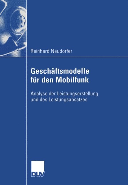 Reinhard Neudorfer - Geschäftsmodelle für den Mobilfunk, E-bok