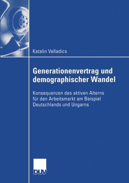 Katalin Velladics - Generationenvertrag und demographischer Wandel, E-bok
