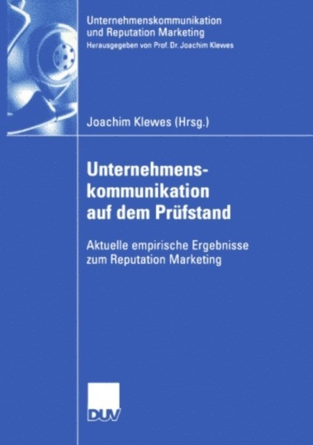 Joachim Klewes - Unternehmenskommunikation auf dem Prüfstand, E-bok