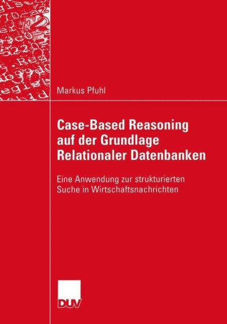 Markus Pfuhl - Case-Based Reasoning auf der Grundlage Relationaler Datenbanken, E-bok