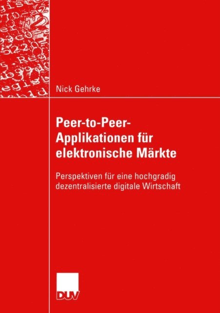 Nick Gehrke - Peer-to-Peer-Applikationen für elektronische Märkte, E-bok