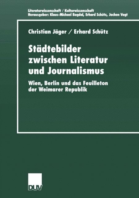 Erhard Schutz, Christian Jager - Städtebilder zwischen Literatur und Journalismus, E-bok