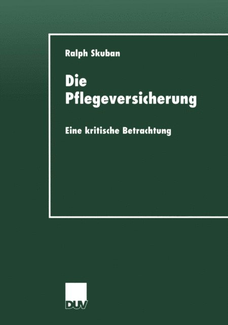 Ralph Skuban - Die Pflegeversicherung, E-bok