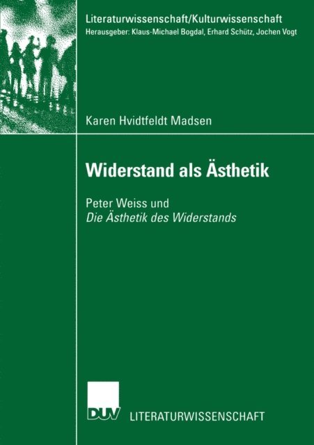 Karen Hvidtfeldt Madsen - Widerstand als Ästhetik, E-bok