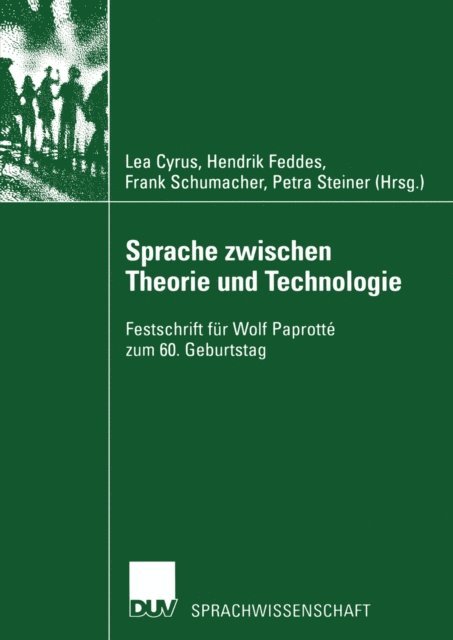Petra Steiner, Frank Schumacher, Hendrik Feddes, Lea Cyrus - Sprache zwischen Theorie und Technologie / Language between Theory and Technology, E-bok
