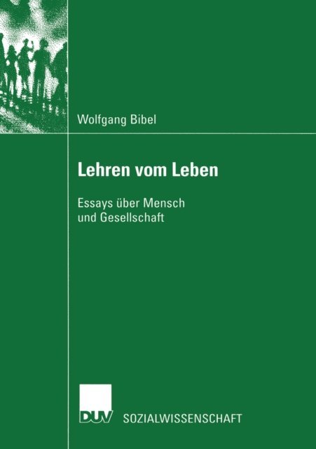 Wolfgang Bibel - Lehren vom Leben, E-bok