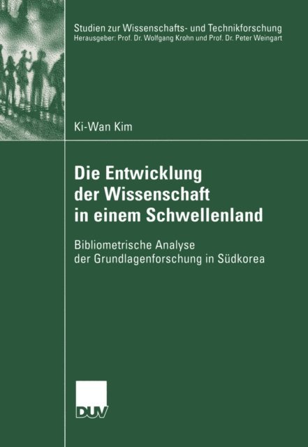 Ki-Wan Kim - Die Entwicklung der Wissenschaft in einem Schwellenland, E-bok