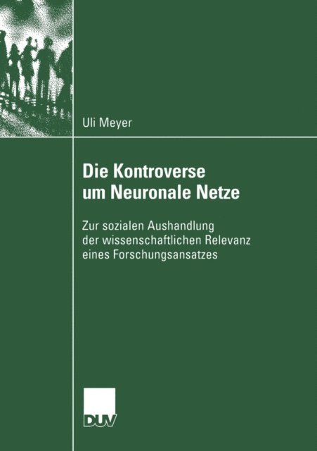 Ulrich Meyer - Die Kontroverse um Neuronale Netze, E-bok