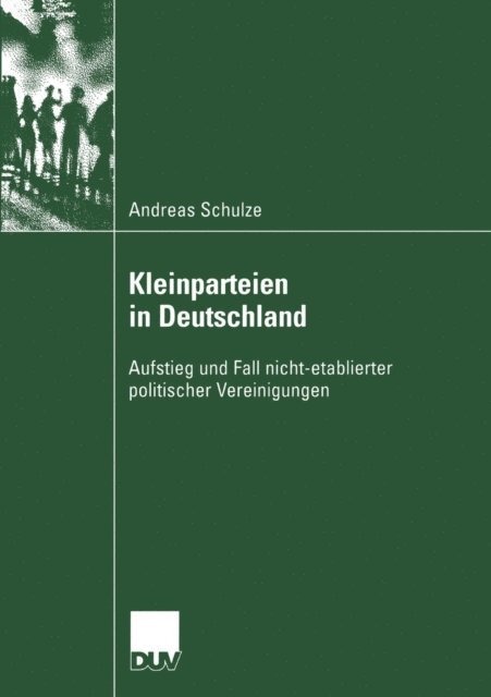 Andreas Schulze - Kleinparteien in Deutschland, E-bok
