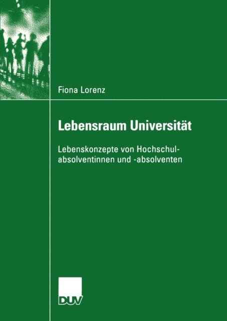 Fiona Lorenz - Lebensraum Universität, E-bok