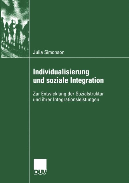 Julia Simonson - Individualisierung und soziale Integration, E-bok