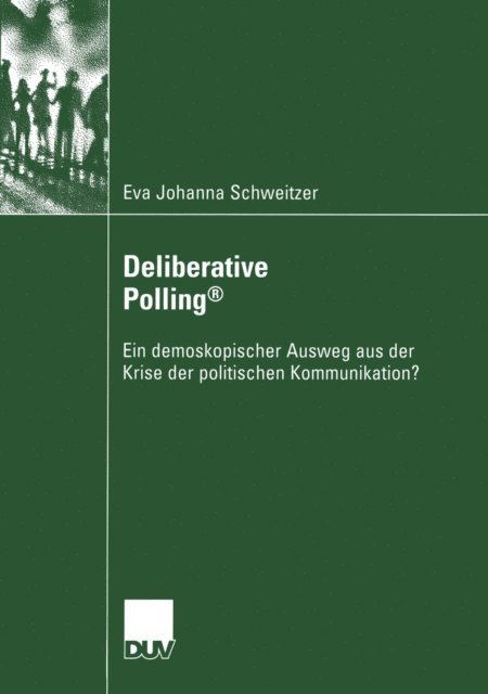 Eva Johanna Schweitzer - Deliberative Polling®, E-bok