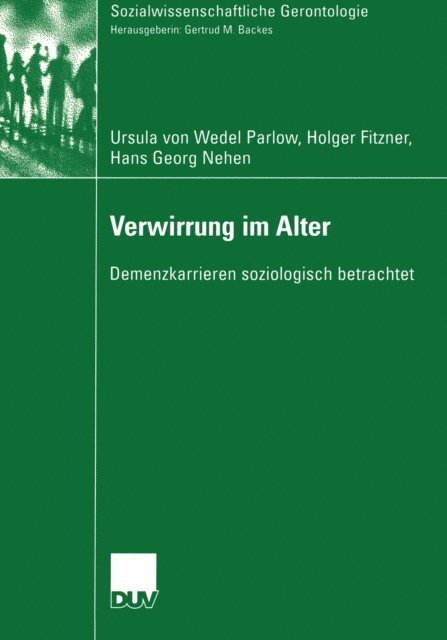 Hans Georg Nehen, Holger Fitzner, Ursula von Wedel-Parlow - Verwirrung im Alter, E-bok