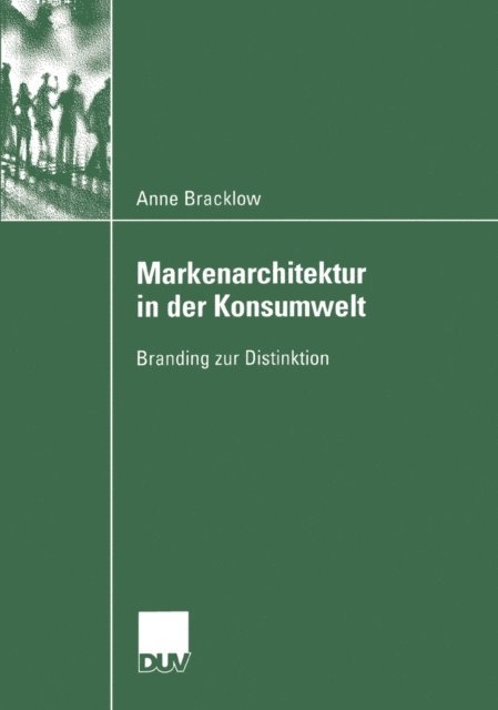 Anne Bracklow - Markenarchitektur in der Konsumwelt, E-bok