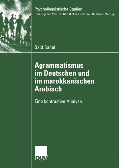 Said Sahel - Agrammatismus im Deutschen und im marokkanischen Arabisch, E-bok