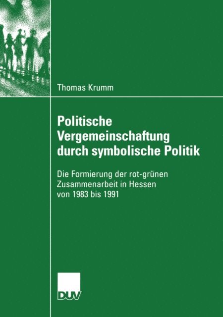 Thomas Krumm - Politische Vergemeinschaftung durch symbolische Politik, E-bok