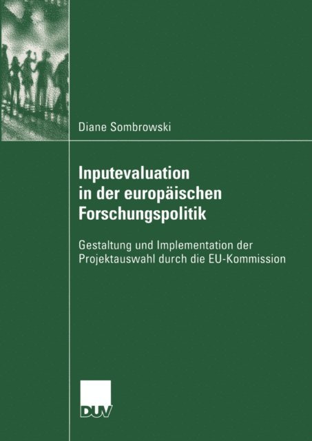 Diane Sombrowski - Inputevaluation in der europäischen Forschungspolitik, E-bok