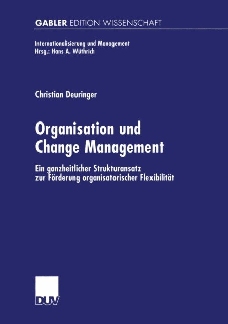 Christian Deuringer - Organisation und Change Management, E-bok