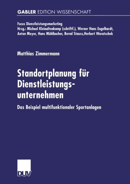 Matthias Zimmermann - Standortplanung für Dienstleistungsunternehmen, E-bok