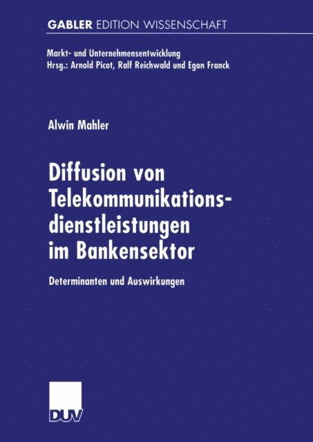 Alwin Mahler - Diffusion von Telekommunikationsdienstleistungen im Bankensektor, E-bok