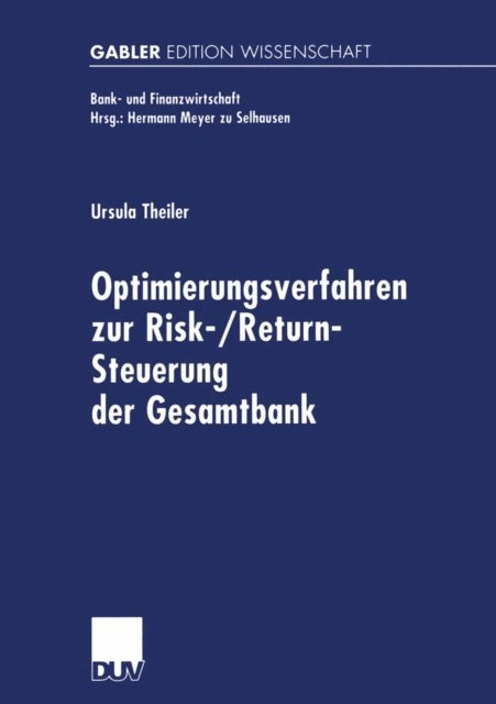 Ursula Theiler - Optimierungsverfahren zur Risk-/Return-Steuerung der Gesamtbank, E-bok