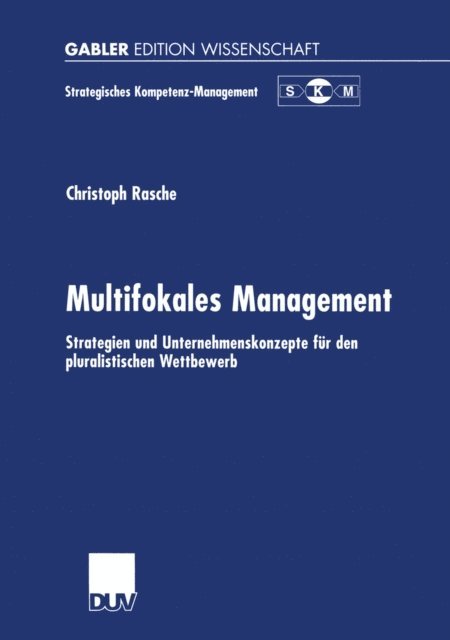 Christoph Rasche - Multifokales Management, E-bok