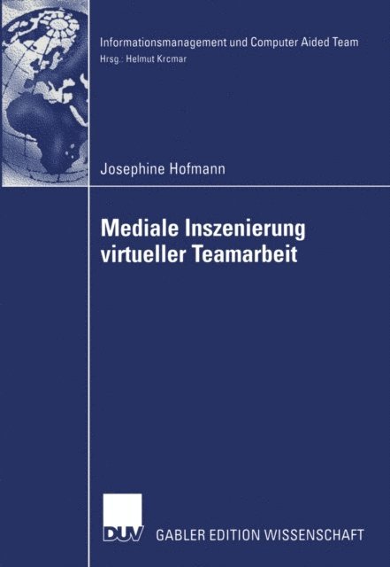 Josephine Hofmann - Mediale Inszenierung virtueller Teamarbeit, E-bok