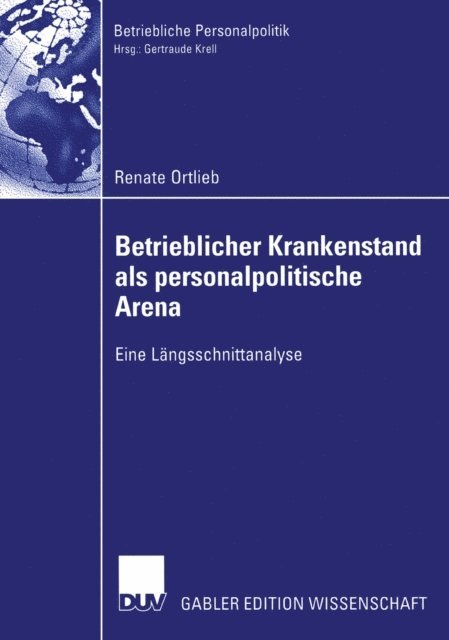 Renate Ortlieb - Betrieblicher Krankenstand als personalpolitische Arena, E-bok