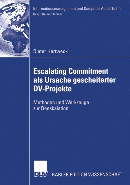 Dieter Hertweck - Escalating Commitment als Ursache gescheiterter DV-Projekte, E-bok