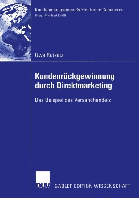 Uwe Rutsatz - Kundenrückgewinnung durch Direktmarketing, E-bok