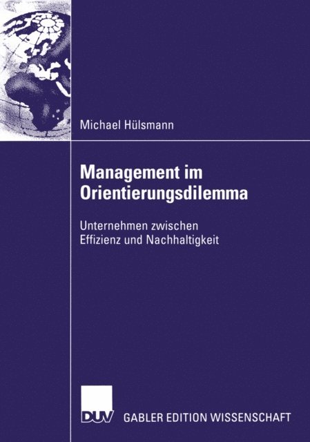 Michael Hulsmann - Management im Orientierungsdilemma, E-bok