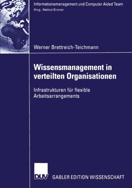 Werner Brettreich-Teichmann - Wissensmanagement in verteilten Organisationen, E-bok