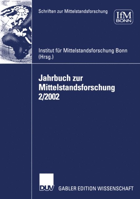 Institut fur Mittelstandsforschung Bonn IFM - Jahrbuch zur Mittelstandsforschung 2/2002, E-bok