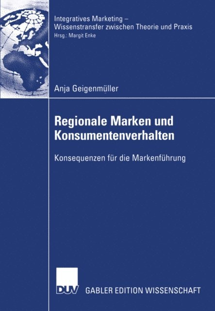 Anja Geigenmuller - Regionale Marken und Konsumentenverhalten, E-bok