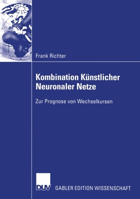 Frank Richter - Kombination Künstlicher Neuronaler Netze, E-bok