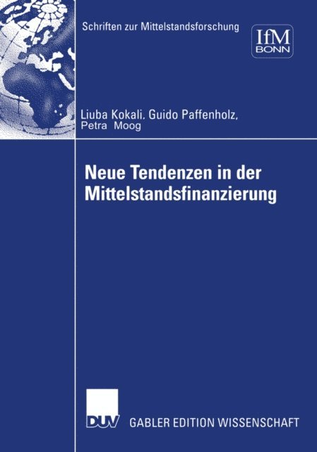 Guido Paffenholz, Petra Moog, Ljuba Kokalj - Neue Tendenzen in der Mittelstandsfinanzierung, E-bok