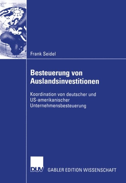 Frank Seidel - Besteuerung von Auslandsinvestitionen, E-bok