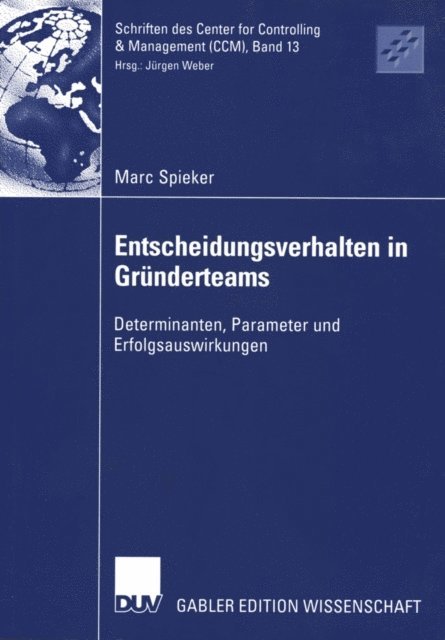 Marc Spieker - Entscheidungsverhalten in Gründerteams, E-bok