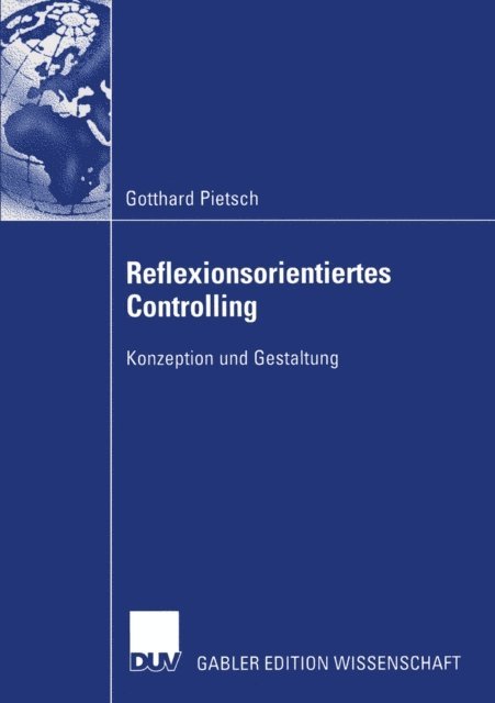 Gotthard Pietsch - Reflexionsorientiertes Controlling, E-bok
