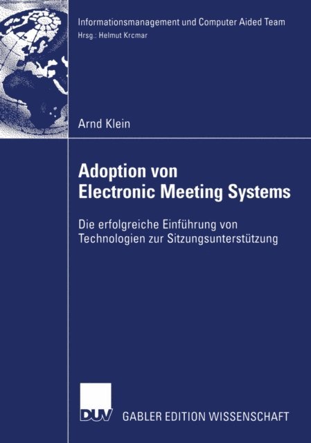 Arnd Klein - Adoption von Electronic Meeting Systems, E-bok