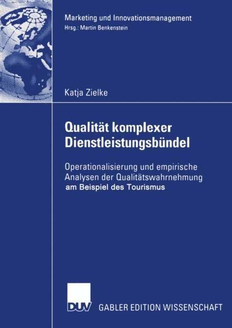 Katja Zielke - Qualität komplexer Dienstleistungsbündel, E-bok