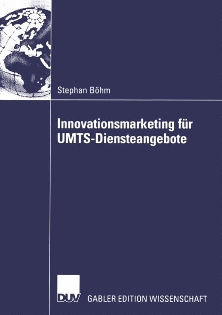 Stephan Bohm - Innovationsmarketing für UMTS-Diensteangebote, E-bok