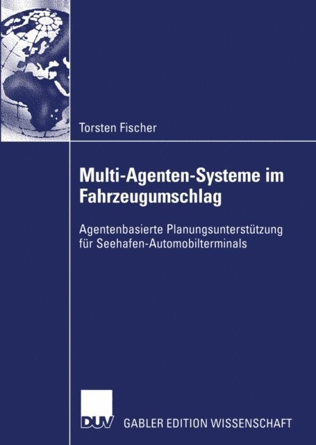 Torsten Fischer - Multi-Agenten-Systeme im Fahrzeugumschlag, E-bok