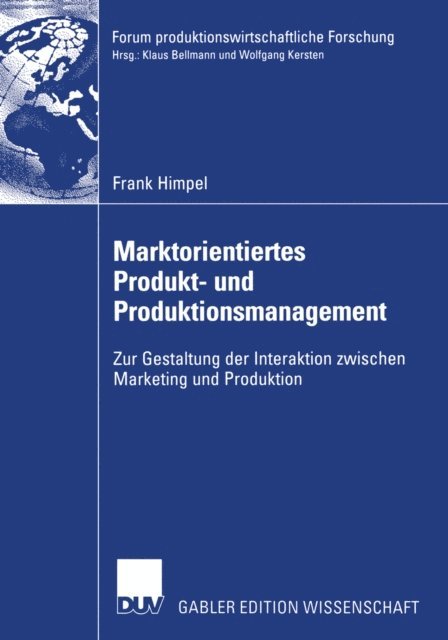 Frank Himpel - Marktorientiertes Produkt- und Produktionsmanagement, E-bok