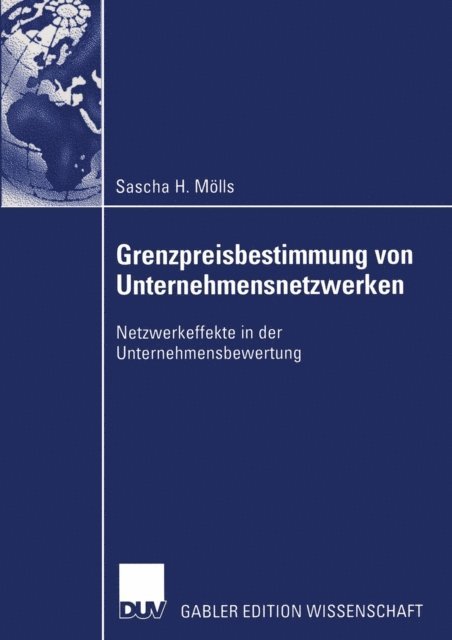 Sascha Molls - Grenzpreisbestimmung von Unternehmensnetzwerken, E-bok