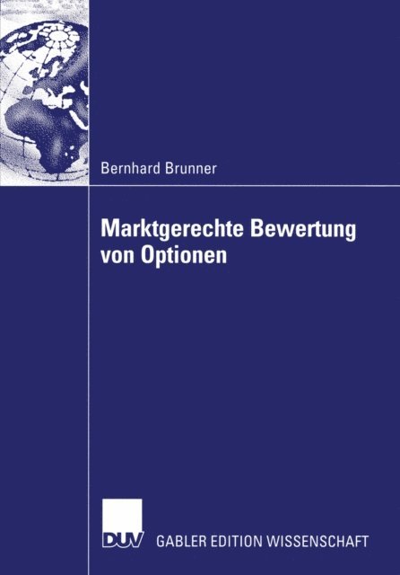 Bernhard Brunner - Marktgerechte Bewertung von Optionen, E-bok