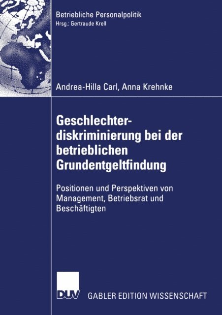 Anna Krehnke, Andrea-Hilla Carl - Geschlechterdiskriminierung bei der betrieblichen Grundentgeltfindung, E-bok